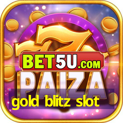 gold blitz slot